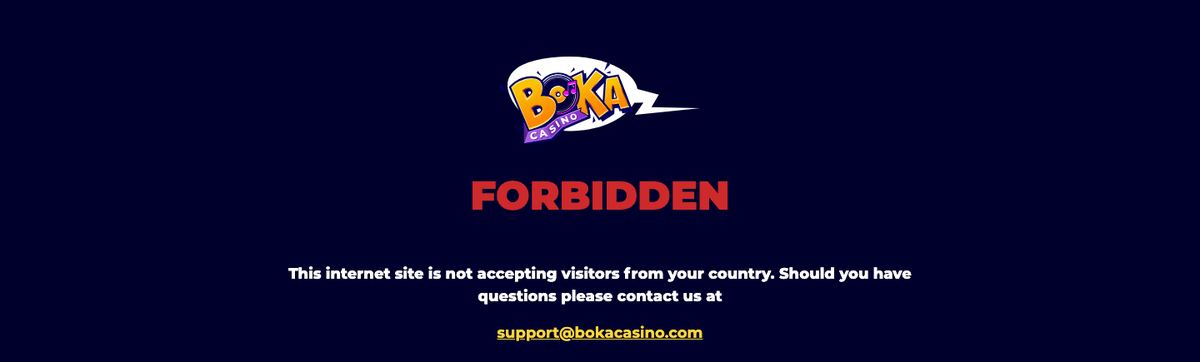 Strona bokacasino.com z grudnia 2021 roku: logo Boka Casino, napis Forbidden, komunikat o braku dostępu z kraju odwiedzającego i adres support@bokacasino.com