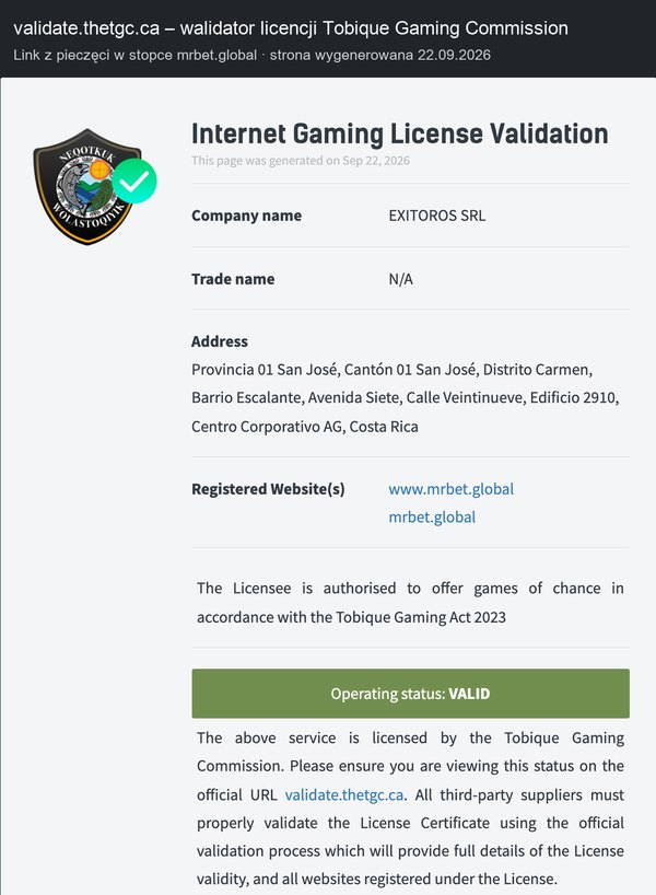 Walidator Tobique Gaming Commission: EXITOROS SRL z San José, strony www.mrbet.global i mrbet.global, pasek Operating status: VALID